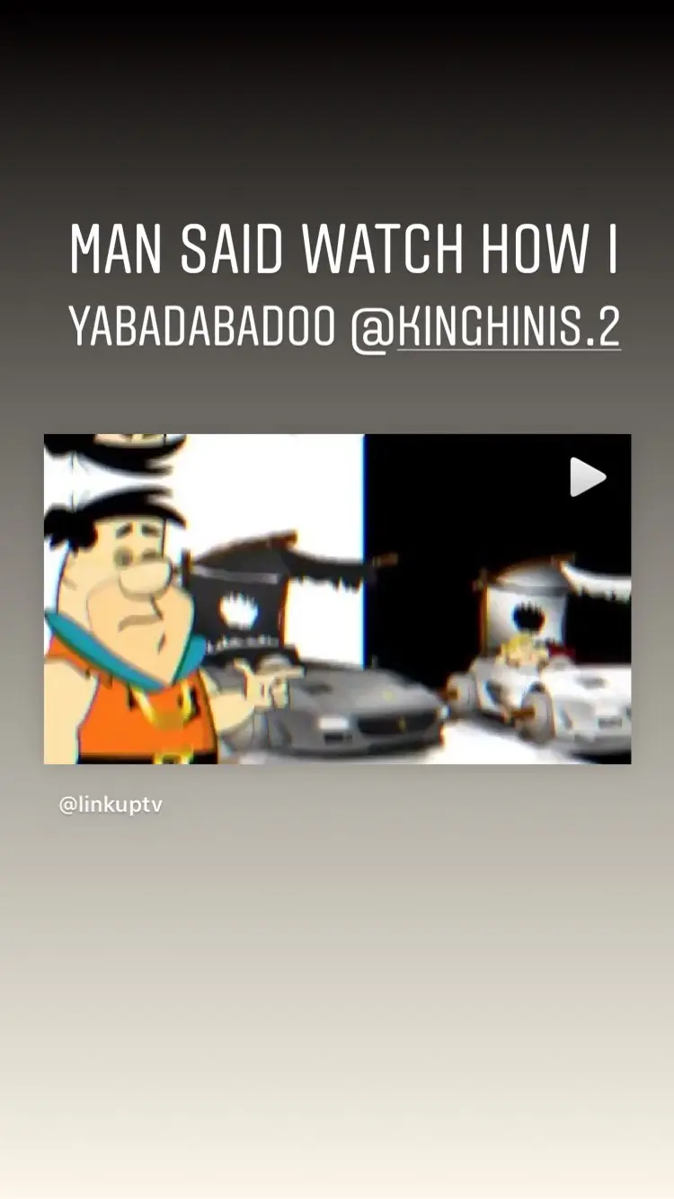 MAN SAID WATCH HOW I YABADABADOO @KINGHINIS.2