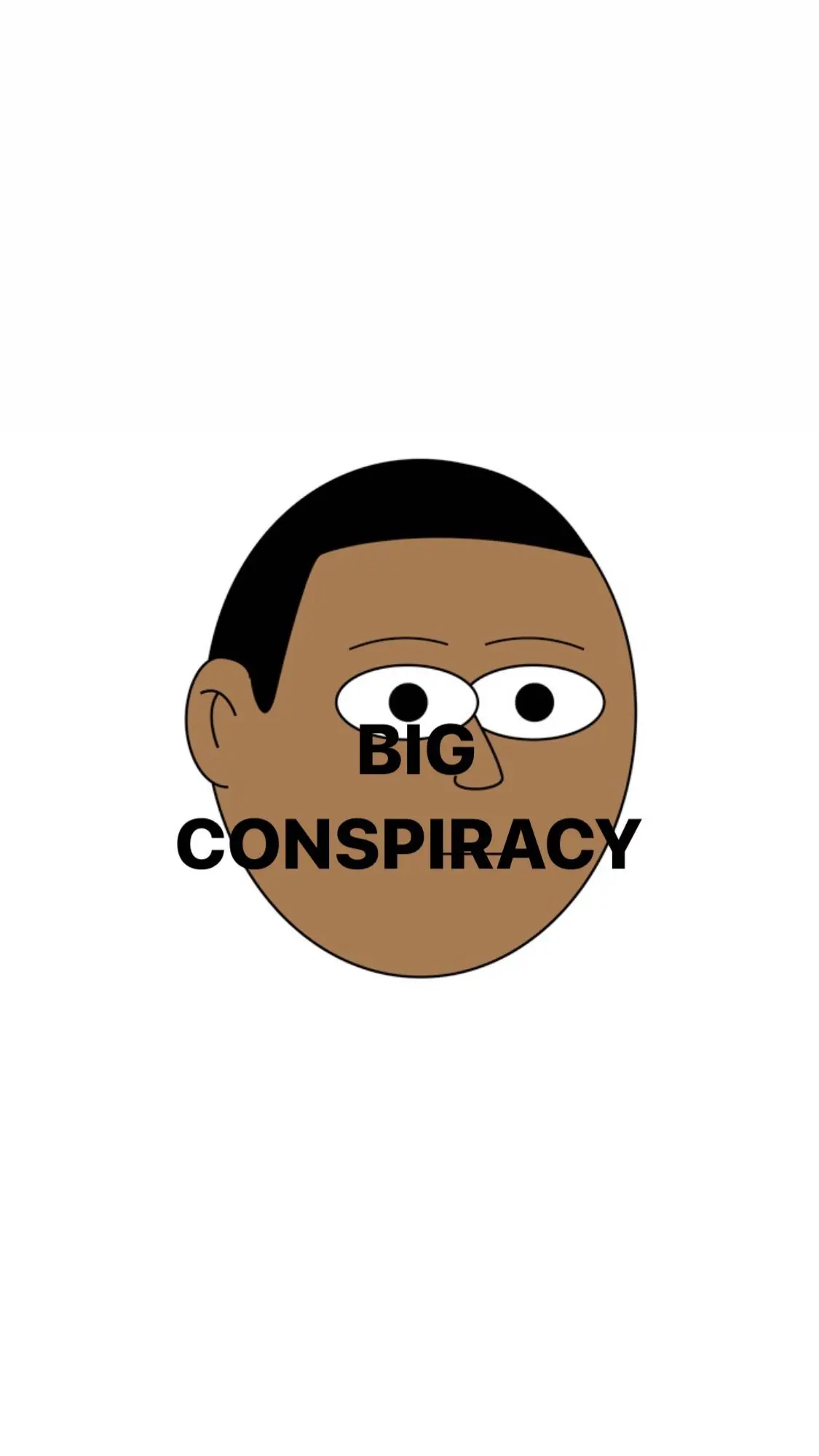BIG 
CONSPIRACY